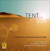 A Tent for the Sun album lyrics, reviews, download