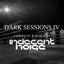 Let Go (Indecent Noise Dark Sessions Edit) Song Lyrics