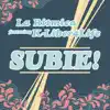 Subie! (feat. K-liber4life) - Single album lyrics, reviews, download