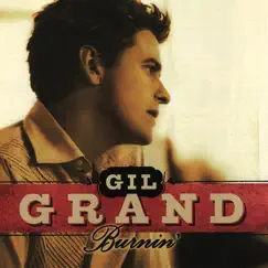 Burnin' by Gil Grand album reviews, ratings, credits