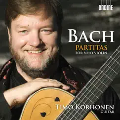 Bach: Partitas for Solo Violin by Timo Korhonen album reviews, ratings, credits