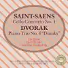 Saint-Saëns: Cello Concerto No. 1 - Dvořák: Piano Trio No. 4 "Dumky" album lyrics, reviews, download