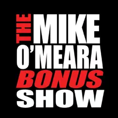 The Mike O'Meara Show, Bonus Show #11: August 20, 2010 by The Mike O'Meara Show album reviews, ratings, credits