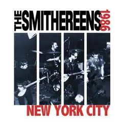 New York City 1986 (Live) - EP by The Smithereens album reviews, ratings, credits
