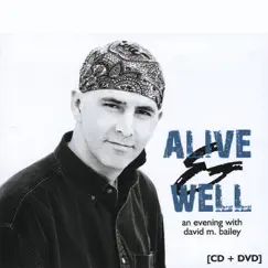 Alive & Well by David M. Bailey album reviews, ratings, credits