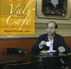 Vals Café album lyrics, reviews, download
