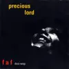 Precious Lord - The Fat and Frantic Doo- Wop Album (Digital Re-Master) album lyrics, reviews, download