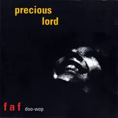 Precious Lord - The Fat and Frantic Doo- Wop Album (Digital Re-Master) by Fat and Frantic album reviews, ratings, credits