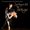 Los Reyes del Tango album lyrics, reviews, download