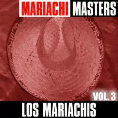 Mariachi Masters, Vol. 3 by Los Mariachis album reviews, ratings, credits