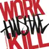 Work Hustle Kill - Single album lyrics, reviews, download