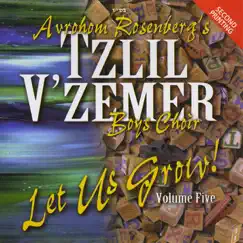 Let Us Grow!, Vol. 5 by Tzlil V'zemer Boys Choir album reviews, ratings, credits