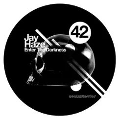 Enter The Darkness EP - EP by Jay Haze album reviews, ratings, credits