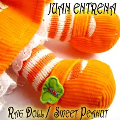 Rag Doll / Sweet Peanut - Single by Juan Entrena album reviews, ratings, credits