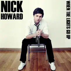 When the Lights Go Up by Nick Howard album reviews, ratings, credits