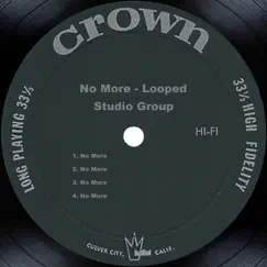 No More - Looped - Single by Crown Records Studio Group album reviews, ratings, credits