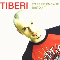 Stare Insieme a Te - Single by Tiberi album reviews, ratings, credits