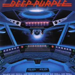 When We Rock, We Rock and When We Roll, We Roll by Deep Purple album reviews, ratings, credits
