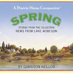 News from Lake Wobegon: Spring by Garrison Keillor album reviews, ratings, credits