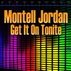 Get It On Tonite (Re-recorded / Remastered) Song Lyrics