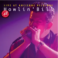 Live at Ancienne Belgique by Howlin' Bill album reviews, ratings, credits