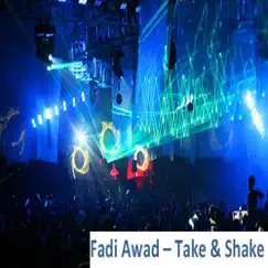 Take & Shake - EP by Fadi Awad album reviews, ratings, credits