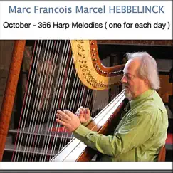 October: 366 Harp Melodies (One for Each Day) by Marc Francois Marcel Hebbelinck album reviews, ratings, credits