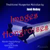 Hubay: Images Hongroises album lyrics, reviews, download