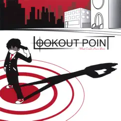 What Could Have Been by Lookout Point album reviews, ratings, credits