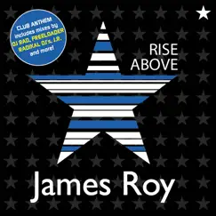 Rise Above [The Remixes] by James Roy album reviews, ratings, credits