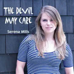 The Devil May Care - EP by Serena Mills album reviews, ratings, credits