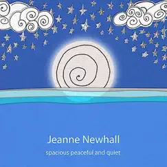 Spacious Peaceful and Quiet by Jeanne Newhall album reviews, ratings, credits