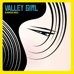Glamorous World by Valley Girl album reviews, ratings, credits