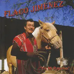 En Mi Rancho by Flaco Jimenez album reviews, ratings, credits