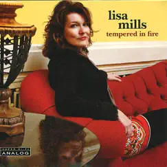 Tempered in Fire by Lisa Mills album reviews, ratings, credits