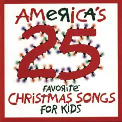 America's 25 Favorite Christmas Songs for Kids by Various Artists album reviews, ratings, credits