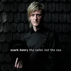The Sailor, Not the Sea by Ozark Henry album reviews, ratings, credits