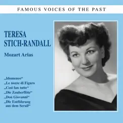 Famous Voices of the Past: Teresa Stich-Randall - Mozart Arias by Teresa Stich-Randall album reviews, ratings, credits