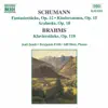 Schumann, R.: Fantasiestucke, Op. 12 - Brahms: Klavierstucke, Op. 118 album lyrics, reviews, download