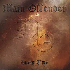 Duein Time - EP by Main Offender album reviews, ratings, credits