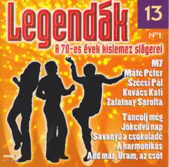 Egendák 13. - A 70-es évek kislemez slágerei No. 1 by Various Artists album reviews, ratings, credits