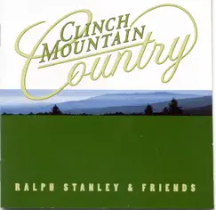 Clinch Mountain Country by Ralph Stanley album reviews, ratings, credits
