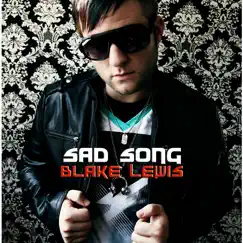 Sad Song (Jason Nevins Radio Edit) Song Lyrics