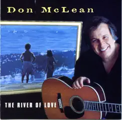 The River of Love by Don Mclean album reviews, ratings, credits