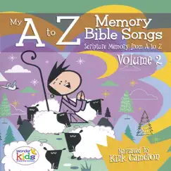 The A to Z Memory Bible with Kirk Cameron, Vol. 2 by The Wonder Kids album reviews, ratings, credits