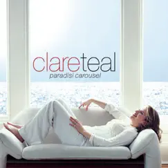 Paradisi Carousel by Clare Teal album reviews, ratings, credits