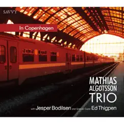 In Copenhagen by Mathias Algotsson Trio album reviews, ratings, credits