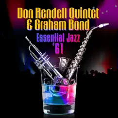 Essential Jazz '61 by Don Rendell Quintet & Graham Bond album reviews, ratings, credits