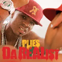 Da REAList (Deluxe Version) by Plies album reviews, ratings, credits