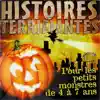 Histoires Terrifiantes - Pour Les Petits Monstres De 4 À 7 Ans album lyrics, reviews, download
